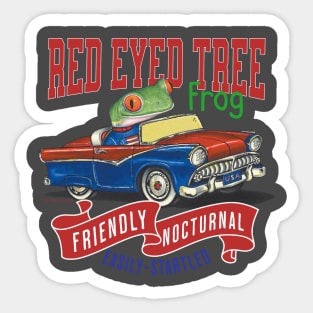 Funny and Cute Red Eye Tree Frog driving a classic vintage retro car with red white and blue banners tee Sticker